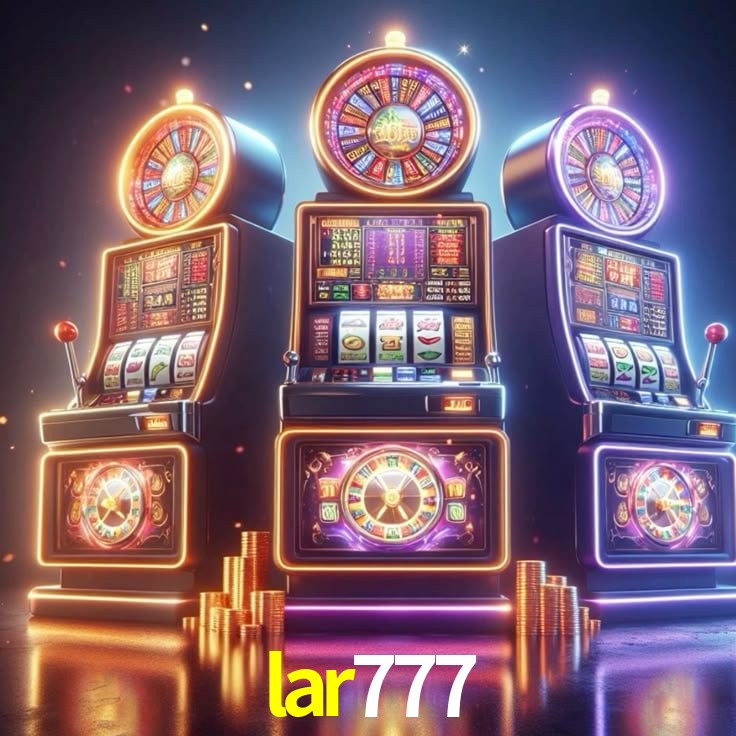 lar777: Jogos de Caça-Níqueis-Altas Recompensas, Roleta-Velocidade, Blackjack-Desafios Máximos